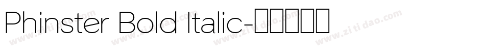 Phinster Bold Italic字体转换